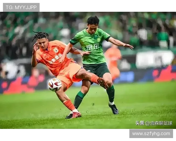 27国安迎战力帆决战中超赛场展现球队实力与激情